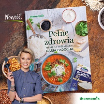 „Pełne zdrowia. Menu na Thermomix®. Daria Ładocha”