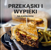 Przekąski i wypieki na karnawał